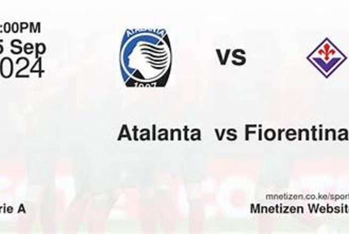 Trận Đấu Quyết Liệt Giữa Atalanta vs Fiorentina